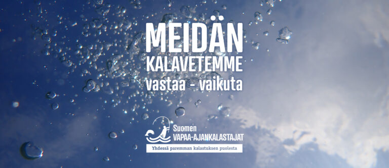 Meidän kalavetemme Vastaa ja vaikuta